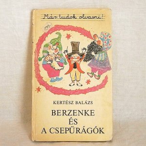 画像1: ハンガリーの古い絵本　BERZENKE ES A CSEPURAGOK　